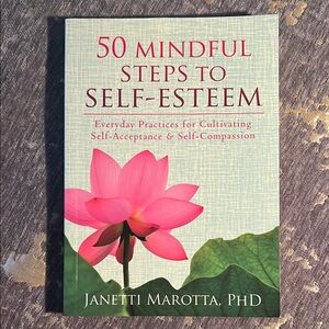 50 Mindful Steps to Self-Esteem Book New Never Opened